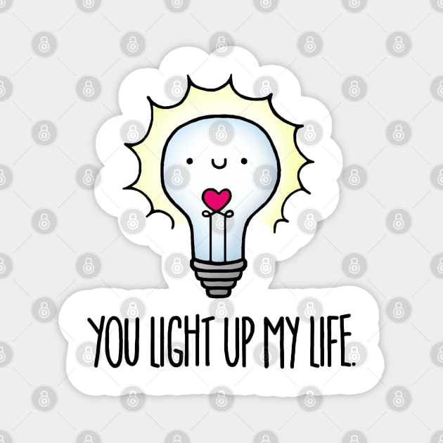 You Light Up My Life Magnet by staceyromanart