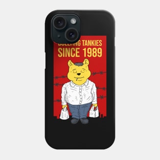 bullying tankies since 1989. Phone Case