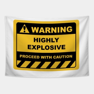 Human Warning Sign HIGHLY EXPLOSIVE PROCEED WITH CAUTION Sayings Sarcasm Humor Quotes Tapestry