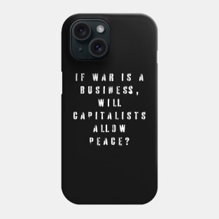 Anti War Phone Case