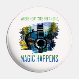 Where Mountains Meet, Magic Happens Pin