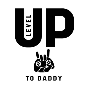 Mens Level Up To Daddy - Gift Funny Dad Fathers Day T-Shirt