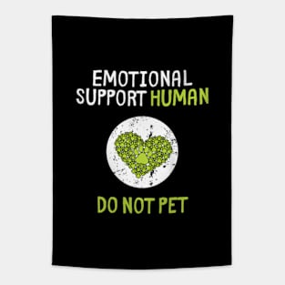 Human Do Not Pet for, Emotional Service Support Animal Tapestry