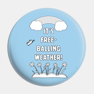 Free-Balling Pin