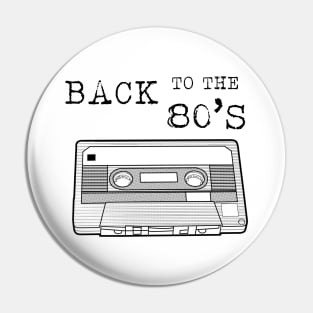 Back To The 80s / Cassette Tape Vintage Music T-Shirt T-Shirt Pin