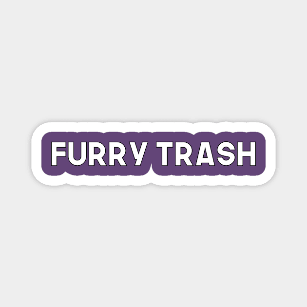 Furry Trash Magnet by DuskEyesDesigns