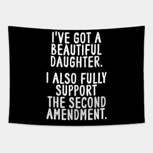 Dad Daughter Shirt, Funny Mens Tshirt, Tshirt for Dads, Fathers Day Gift, Beautiful Daughter, Second Amendment Tapestry