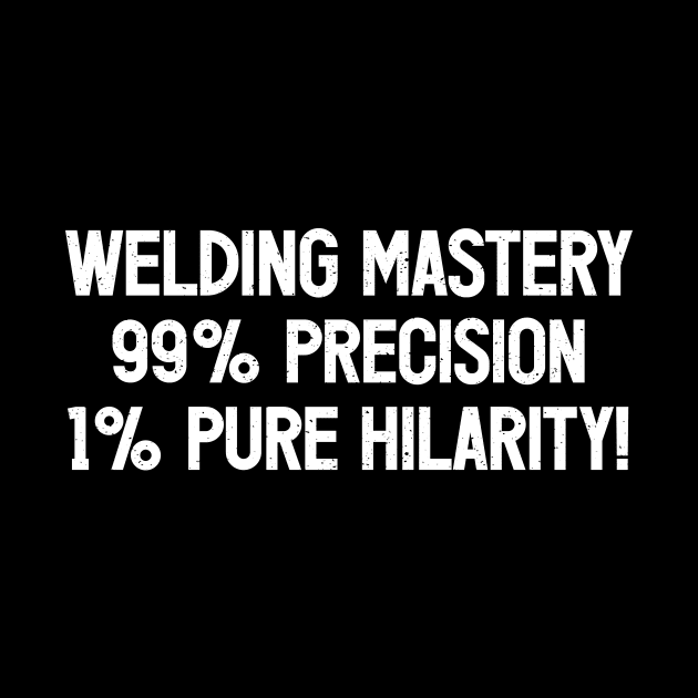 Welding Mastery by trendynoize