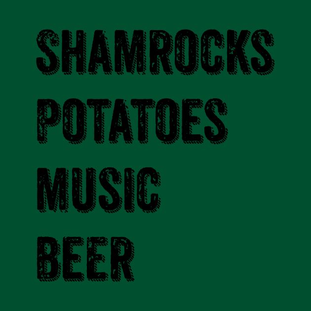 Shamrocks Potatoes Music Beer by reillysgal