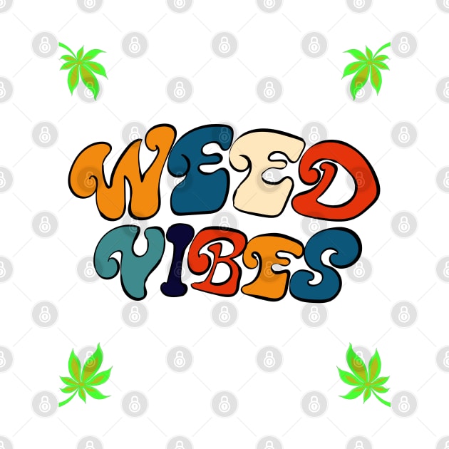 Weed Vibes Retro by FilMate