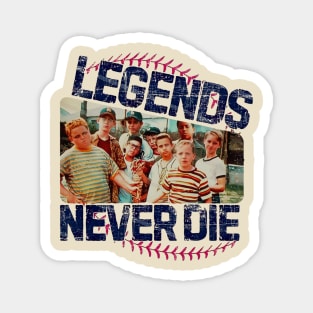 Sandlot // Legends Never Die Magnet
