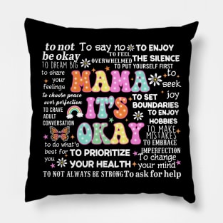 Retro Mama It's Okay, One Mental Health Breakdown, Mental Health Matters, Mothers Day Pillow