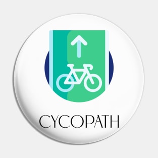 Cycopath; pun; pun joke; funny; bike path; bike rider gift; cycolist; gift; humor; bike; bikes; bike rider; bike humor; cycle; bicycle; bicycle lane; Pin
