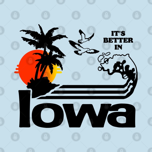 It's Better In Iowa by darklordpug