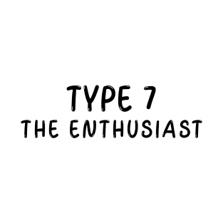 Enneagram Type 7 (The Enthusiast) T-Shirt