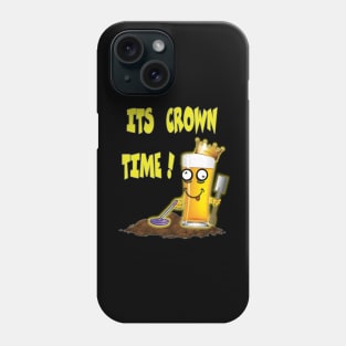 Its Crown Time Phone Case