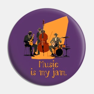 Music is My Jam Pin