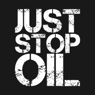 Just Stop Oil T-Shirt