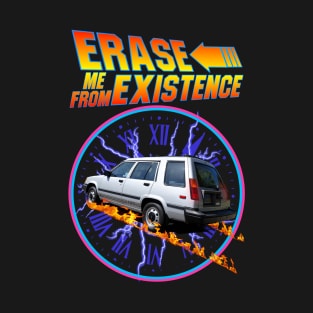 Erase Me From Existing (parody)(satire)(funny) T-Shirt