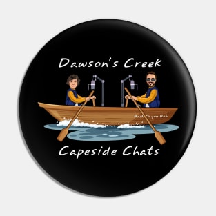 Capeside Chats Pin