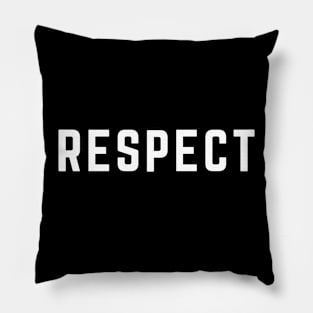 Respect Pillow