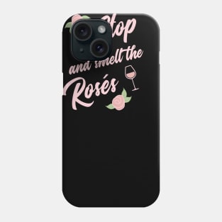 Stop and Smell the Roses Phone Case