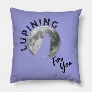 Lupining for you design with black text and full wolf shape (MD23QU001c) Pillow