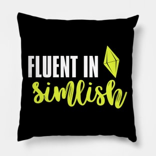 Fluent In Simlish Pillow