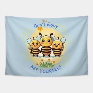 Don't worry Bee Yourself Tapestry