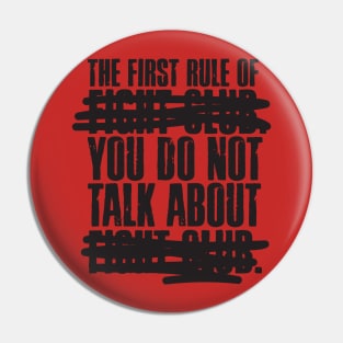 The First Rule of Fight Club Pin