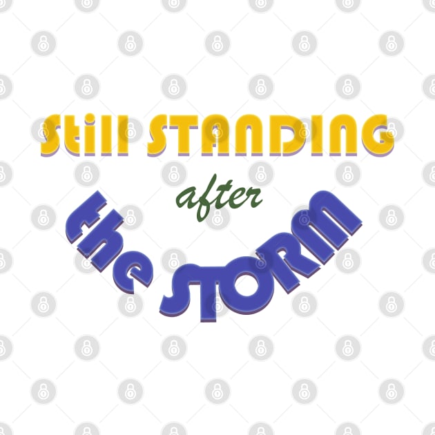 Still Standing after the Storm by AoJ