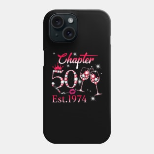 Womens Chapter 50 EST 1974 50 Years Old 50th Birthday Queen Phone Case