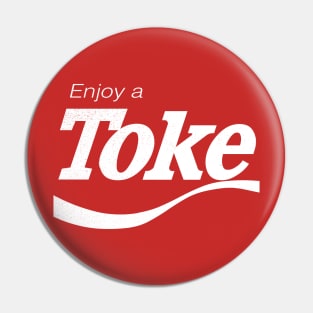 Enjoy A Toke Weed Smokers Pin