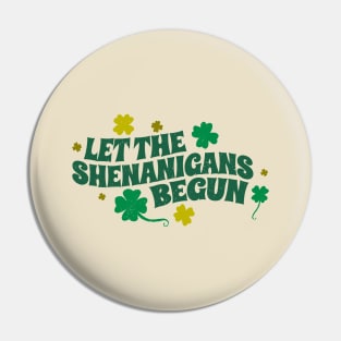 let the shenanigans begun Pin