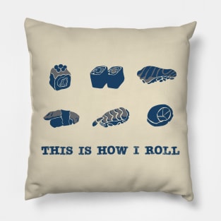 This Is How I Roll - 2 Toned Pillow