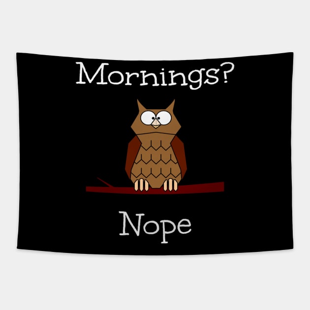 Funny Owl Not A Morning Person Tapestry by egcreations