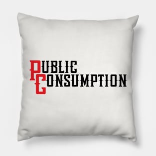 Public Consumption Pillow