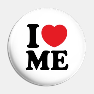 Y2K Funny Slogan I Love Me II Pin