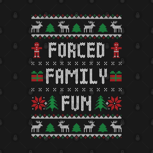 Funny Ugly Christmas Sweater - Forced Family Fun by TwistedCharm