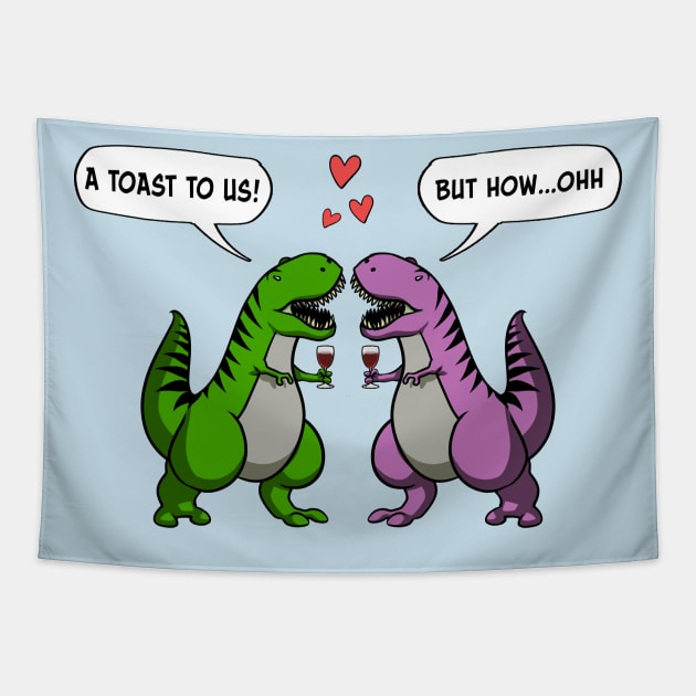 Toast To Us T-Rex Dinosaur Wedding Funny Wine Tapestry by underheaven