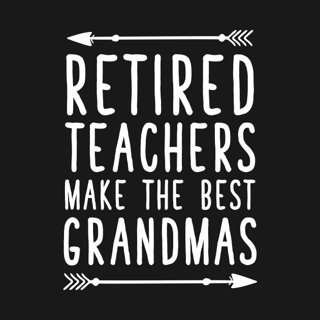 Retired teachers make the best grandmas by captainmood