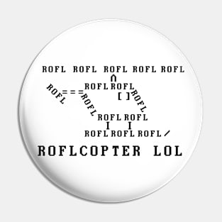 ROFLCOPTER Pin