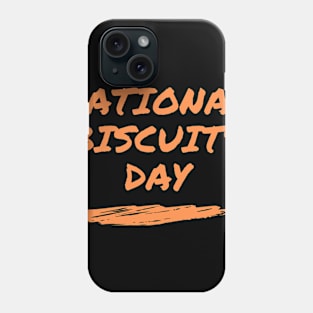 National Biscuits Day Funny T-shirt Phone Case