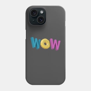3d wow with donut Phone Case