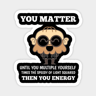 Funny Physics Teacher gift Magnet