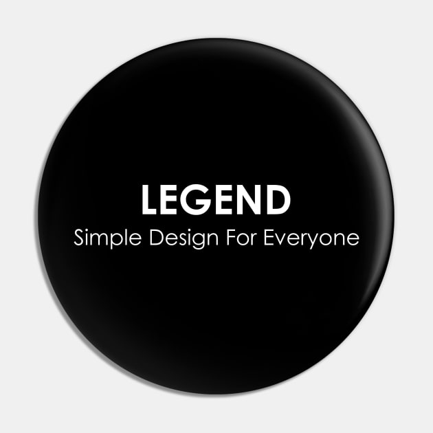 Legend - 01 Pin by SanTees