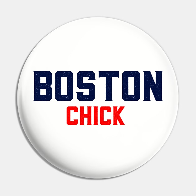 Boston Chick, She's from Boston Pin by caitlinrouille