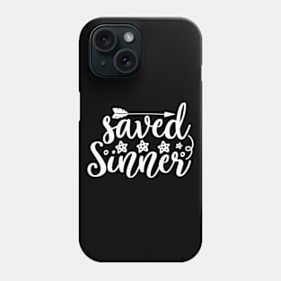 Saved Sinner christian design Phone Case