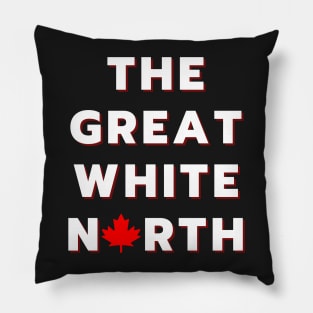 The Great White North - Canada Pillow