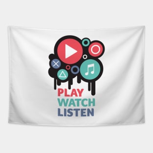 Play Watch Listen - Motivational Tapestry